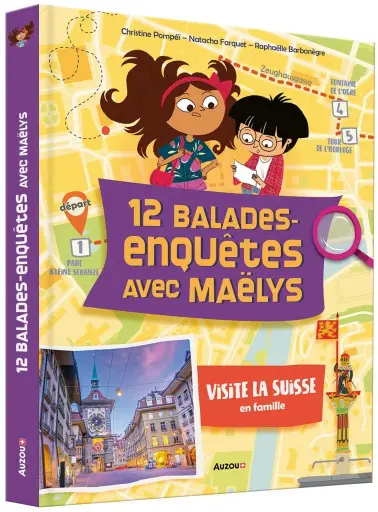 12 balades-enquêtes avec Maëlys : visite la Suisse en famille